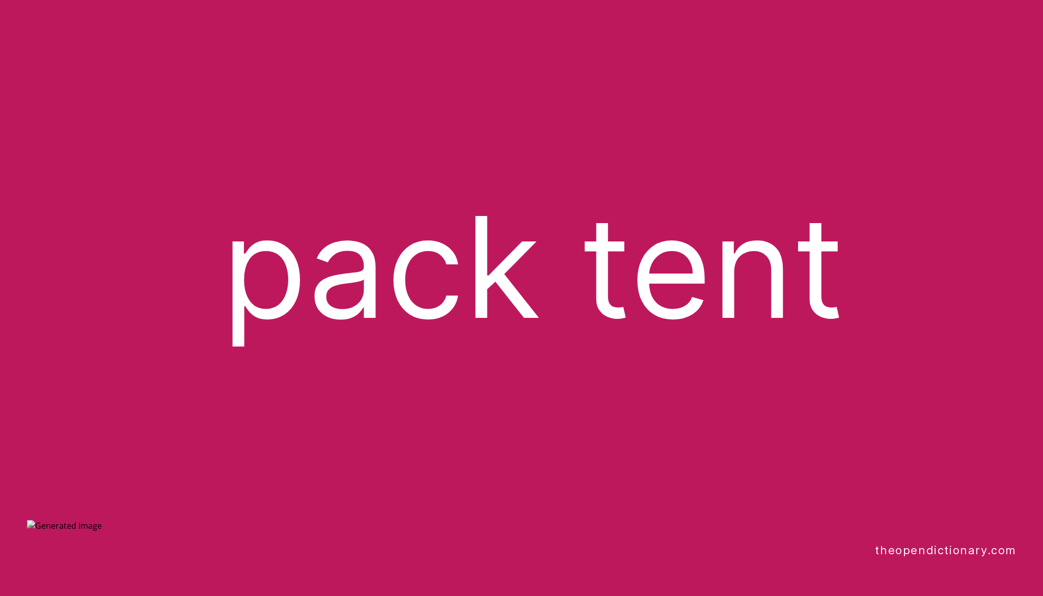 pack-tent-meaning-of-pack-tent-definition-of-pack-tent-example-of